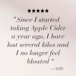 Attēls ar citātu: „Kopš pirms gada sāku lietot ābolu sidru, esmu zaudējusi vairākus kilogramus un vairs nejūtu vēdera uzpūšanos“ – Siri.
